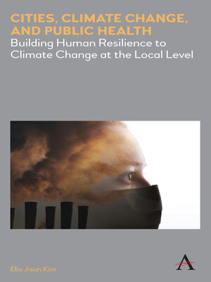 cover image of Cities, Climate Change, and Public Health